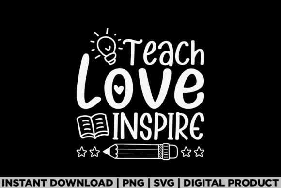 Teach Love Inspire Kids Back to School: A Versatile Design for Every Occasion