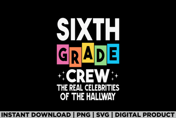 Unlocking Creativity with Sixth Grade 6th Crew Back to School Kids Digital Clip Art